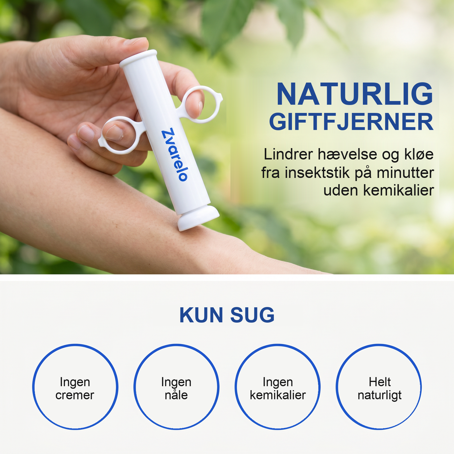 Zvarelo — Sugepennen der lindrer kløen fra myggestik ved kilden